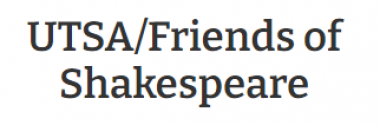 UTSA/Friends of Shakespeare